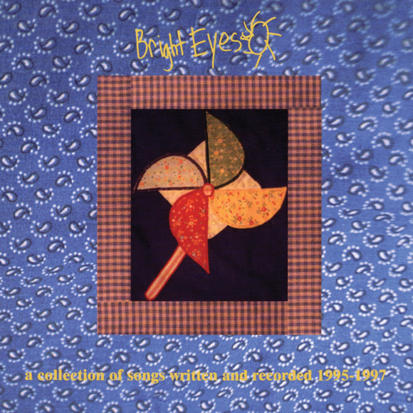 BRIGHT EYES <BR><I> A Collection of Songs Written and Recorded 1995-1997 2LP</I>