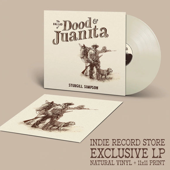 SIMPSON, STURGILL <BR><I> BALLAD OF DOOD & JUANITA [Indie Exclusive Natural Color Vinyl] LP</I>