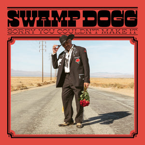 SWAMP DOGG <br><I> SORRY YOU COULDN'T MAKE IT [Swamp Green Vinyl + 7"] LP</I>