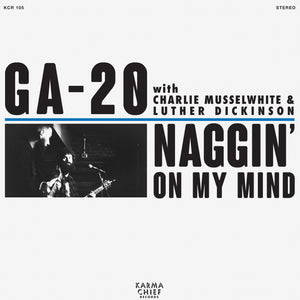 GA-20 <BR><I> NAGGIN' ON MY MIND [Blue Vinyl] 7"</I><BR><BR><BR>