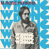 PERKINS, M. ROSS <BR><I> WRONG WRONG WRONG [Transparent Red Vinyl] 7"</I><br><br>