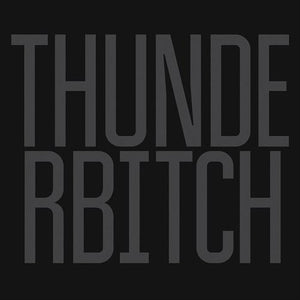 THUNDERBITCH <br><i> THUNDERBITCH (UK Import) LP</I>