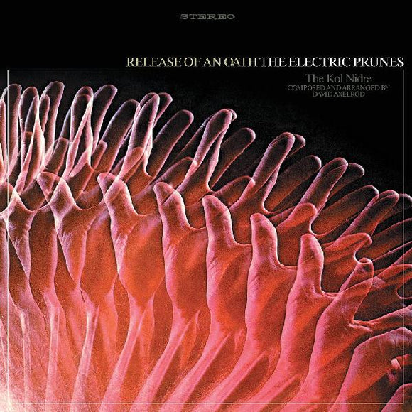 ELECTRIC PRUNES, THE<BR><I>RELEASE OF AN OATH [Limited Maroon & White Marble Vinyl] LP</i>