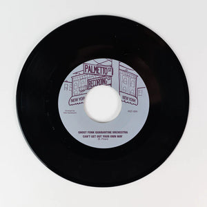 PIRANI, BEN & GHOST FUNK ORCHESTRA <BR><I> CAN'T GET OUT YOUR OWN WAY / MODERN SCENE 7"</I>