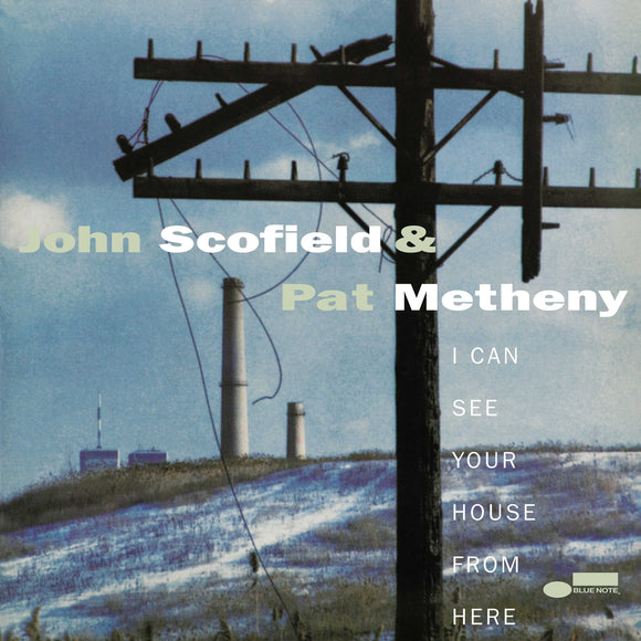 SCOFIELD, JOHN & PAT METHENY <br><I> I CAN SEE YOUR HOUSE FROM HERE (Blue Note Tone Poet Series) 2LP</I><br><br>