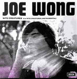 WONG, JOE <BR><I> NITE CREATURES B/W NITE CREATURES (INSTRUMENTAL) [Limited Lilac Vinyl] 7"</I>