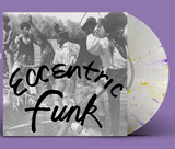 VARIOUS ARTISTS <BR><I> ECCENTRIC FUNK (Numero Group) [Clear w/ Yellow & Purple Splatter Vinyl] LP</I>
