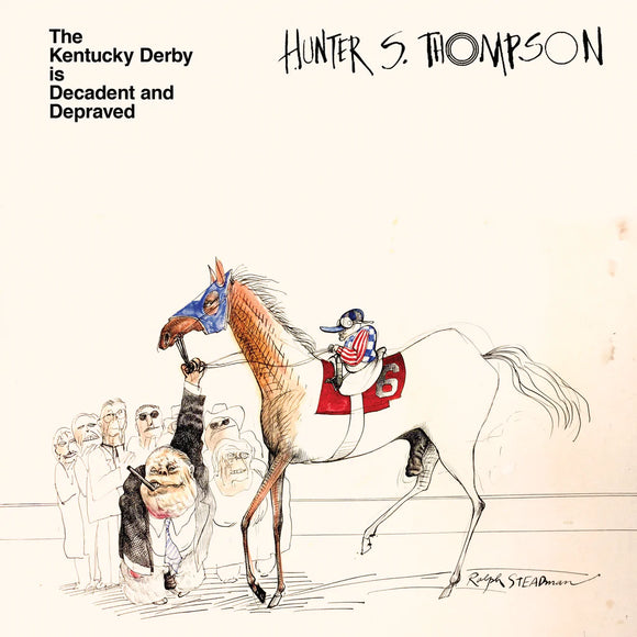 THOMPSON, HUNTER S. <BR><I> THE KENTUCKY DERBY IS DECADENT AND DEPRAVED LP</I>