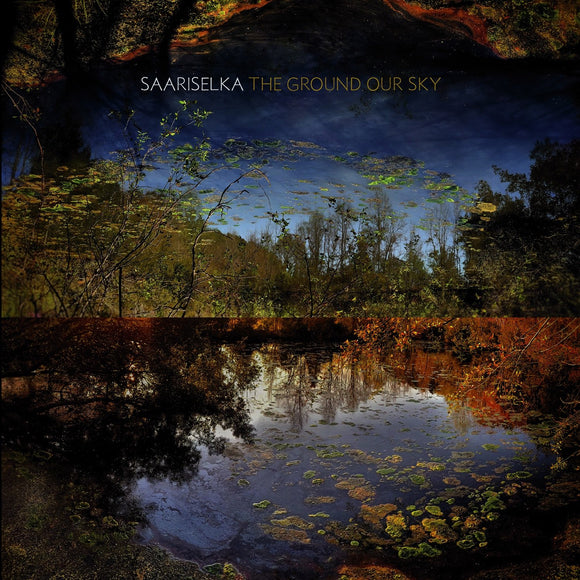 SAARISELKA<BR> <I>THE GROUND OUR SKY [Iridescent Dark Blue Vinyl] LP</i>