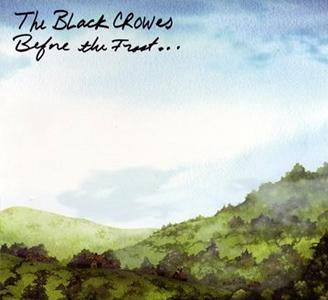 BLACK CROWES, THE <br><i> BEFORE THE FROST & UNTIL THE FREEZE 2LP </I>
