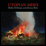 GILLESPIE, BOBBY & JEHNNY BETH <BR><I> UTOPIA ASHES [Transparent Orange Vinyl] LP</I>
