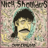 SHOULDERS, NICK - OKAY, CRAWDAD. [Violet Vinyl] LP