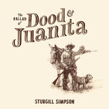 SIMPSON, STURGILL <BR><I> BALLAD OF DOOD & JUANITA [Indie Exclusive Natural Color Vinyl] LP</I>