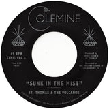 THOMAS, JR. & THE VOLCANOS <BR><I> SUNK IN THE MIST / LAVA ROCK [Creamsicle Vinyl] 7"</I>