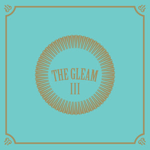AVETT BROTHERS <br><I> THE GLEAM III (THIRD GLEAM) [Indie Exclusive] LP </i>