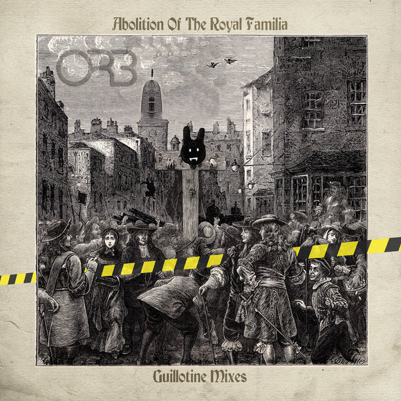 ORB, THE <BR><I> ABOLITION OF THE ROYAL FAMILIA: GUILLOTINE MIXES [Indie Exclusive Blue Vinyl] 2LP</I>