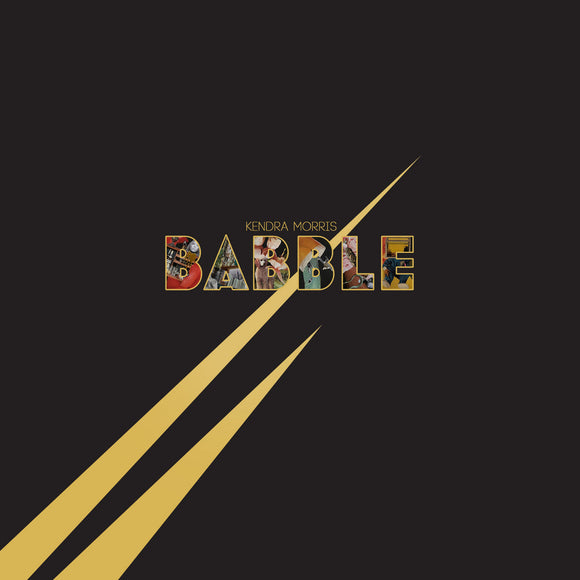 MORRIS, KENDRA <BR><I> BABBLE [Gold Swirl Vinyl] LP</I>