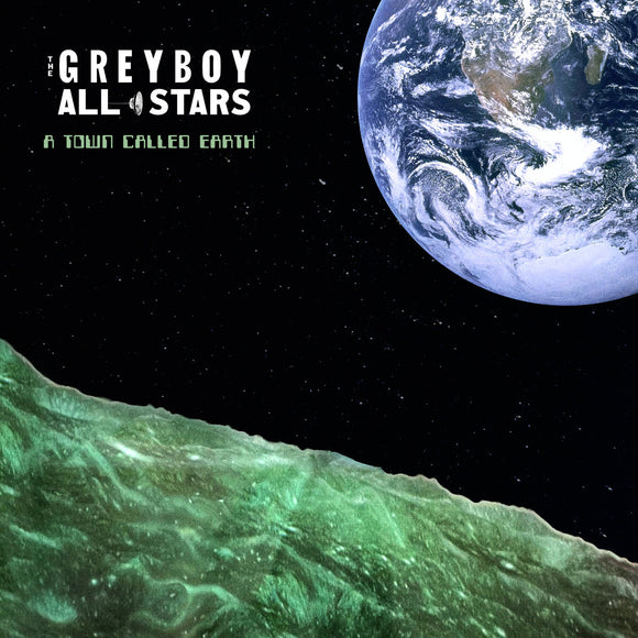 GREYBOY ALLSTARS, THE <BR><I> TOWN CALLED EARTH [180G] 2LP</I>