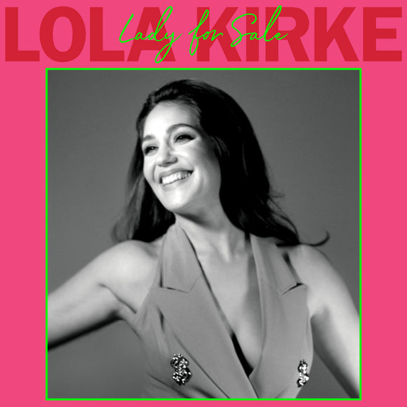 KIRKE, LOLA <BR><I> LADY FOR SALE [Indie Exclusive Green Marbled Vinyl] LP</I>