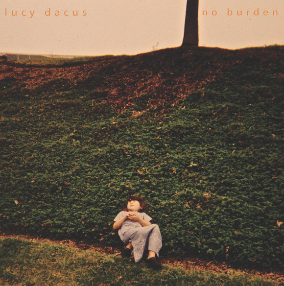 DACUS, LUCY - NO BURDEN LP