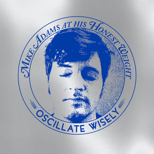 ADAMS, MIKE AT HIS HONEST WEIGHT <BR><I> OSCILLATE WISELY: 10TH ANNIVERSARY [Silver Vinyl] LP + CD</I>
