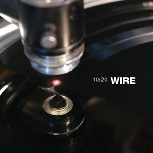 WIRE<BR><I>10:20 LP</I>