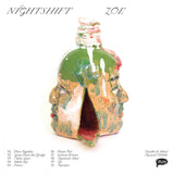 NIGHTSHIFT <BR><I> ZOE [Indie Exclusive Moss Green Vinyl] LP</I>