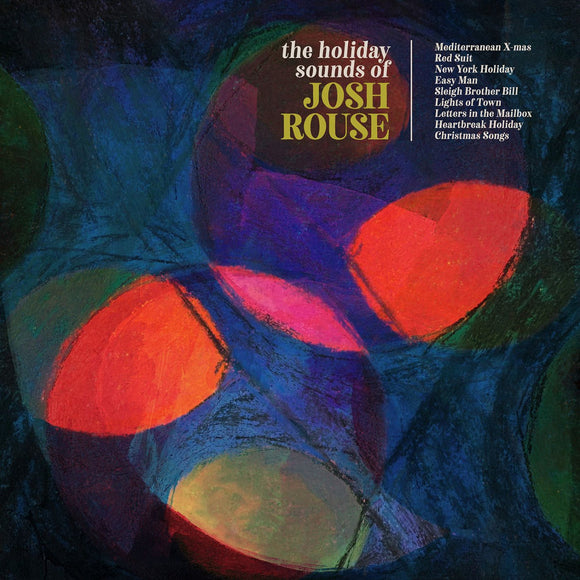 ROUSE, JOSH <BR><I> THE HOLIDAY SOUNDS FO JOSH ROUSE [Red Vinyl w/bonus 12