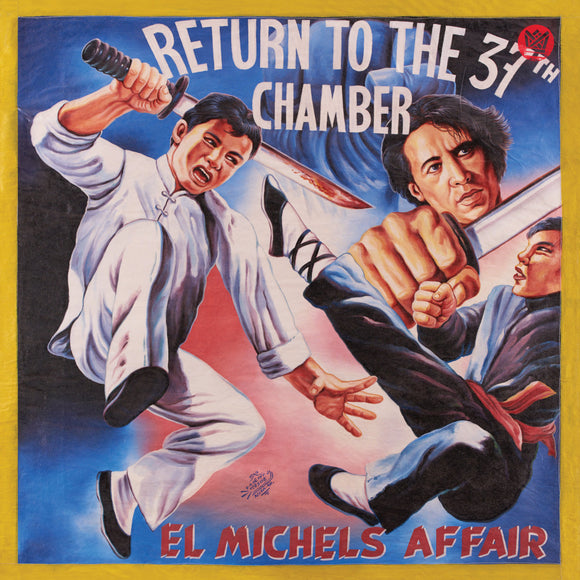 EL MICHELS AFFAIR <BR><I> RETURN TO THE 37TH CHAMBER (FIGHTS COVER) LP</I><br><br>