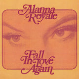 ROYALE, ALANNA <BR><I> FALL IN LOVE AGAIN [Pink Vinyl] 7"</I>