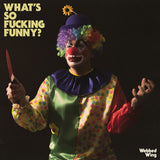 WEBBED WING <BR><I> WHAT'S SO F*CKING FUNNY? [Pink Vinyl] LP</I>