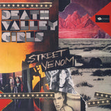 DEATH VALLEY GIRLS <BR><I> STREET VENOM: DELUXE EDITION [Milky Clear with Yellow & Red Splatter] LP</I>