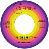 GRIPSWEATS, THE <BR><I> G'ON USE IT [Opaque Yellow Vinyl] 7"</I>