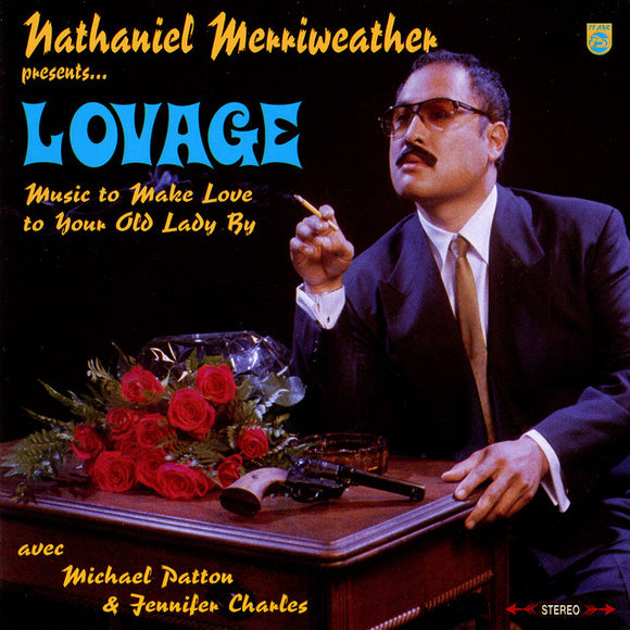 NATHANIEL MERRIWEATHER / LOVAGE <BR><I> MUISC TO MAKE LOVE TO YOUR OLD LADY BY CD</I>