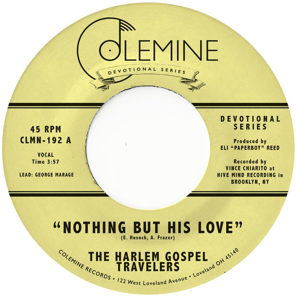 HARLEM GOSPEL TRAVELERS, THE <BR><I> NOTHING BUT HIS LOVE / GOD'S GONNA MOVE HIS HAND [Clear Vinyl] 7