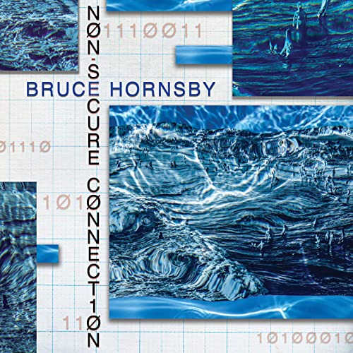 HORNSBY, BRUCE - NON-SECURE CONNECTION [SIGNED Indie Exclusive Blue Dream Splash Vinyl] LP