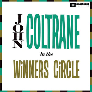 COLTRANE, JOHN <BR><I> IN THE WINNER'S CIRCLE (2023 Reissue) LP</I>