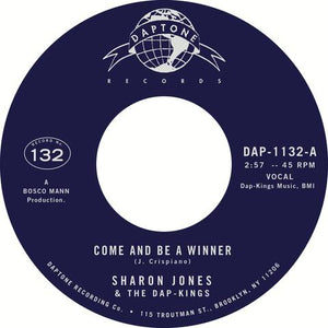 JONES, SHARON & THE DAP-KINGS <BR><I> COME AND BE A WINNER b/w COME AND BE A WINNER (INSTRUMENTAL) 7"</I>