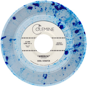 SOUL SCRATCH <BR><I> AMERICA / WE ALL BLEED THE SAME [Blue Swirl Vinyl] 7"</I>